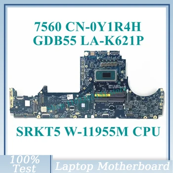CN-0Y1R4H 0Y1R4H Y1R4H с материнской платой процессора SRKT5 W-11955M GDB55 LA-K621P для материнской платы ноутбука DELL 7560 100% полностью работает хорошо