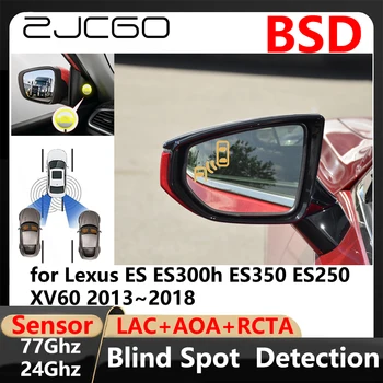 ZJCGO BSD Обнаружение слепых зон Смена полосы движения Помощь в парковке Предупреждение о вождении для Lexus ES ES300h ES350 ES250 XV60 2013~2018
